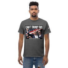 Load image into Gallery viewer, CANT TRUMP THIS DIFFERENT NATION TSHIRT