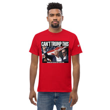 Load image into Gallery viewer, CANT TRUMP THIS DIFFERENT NATION TSHIRT